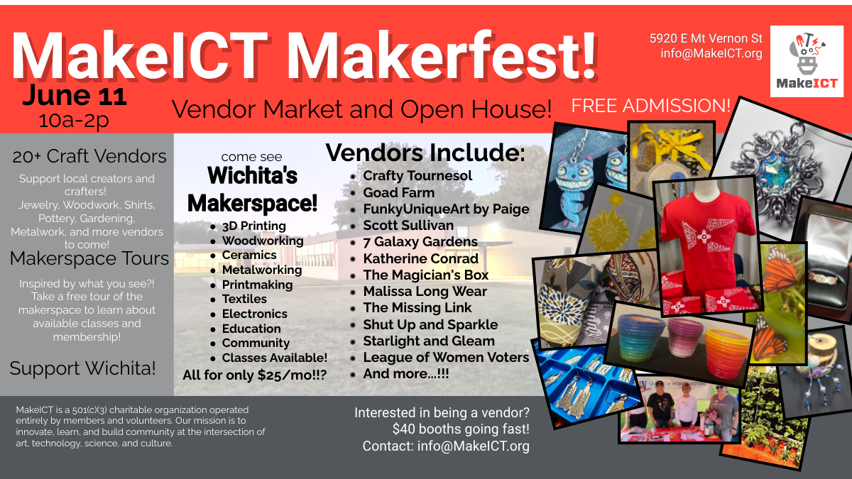 #MakeICT #Makerfest in #Wichita
Dozens of #Crafts #Vendors! 
#OpenHouse tour the #makerspace! 
6/11/2022 10a-2p
5920 e mt vernon, ict
Details: fb.me/e/3aPGLlcXD