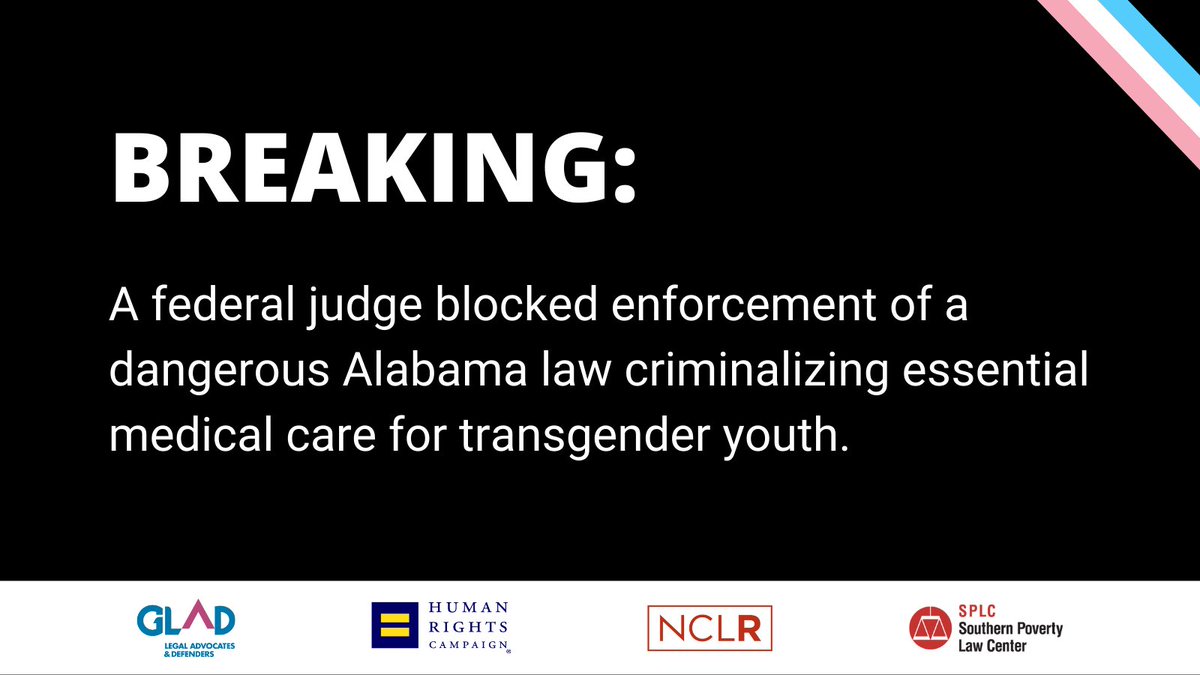 GLADLaw's tweet photo. BREAKING: A federal judge says transgender youth in Alabama can continue receiving necessary care while our challenge to the state's dangerous medical ban proceeds in court. https://t.co/8ov7vpZgJw https://t.co/H1cFiumnVT