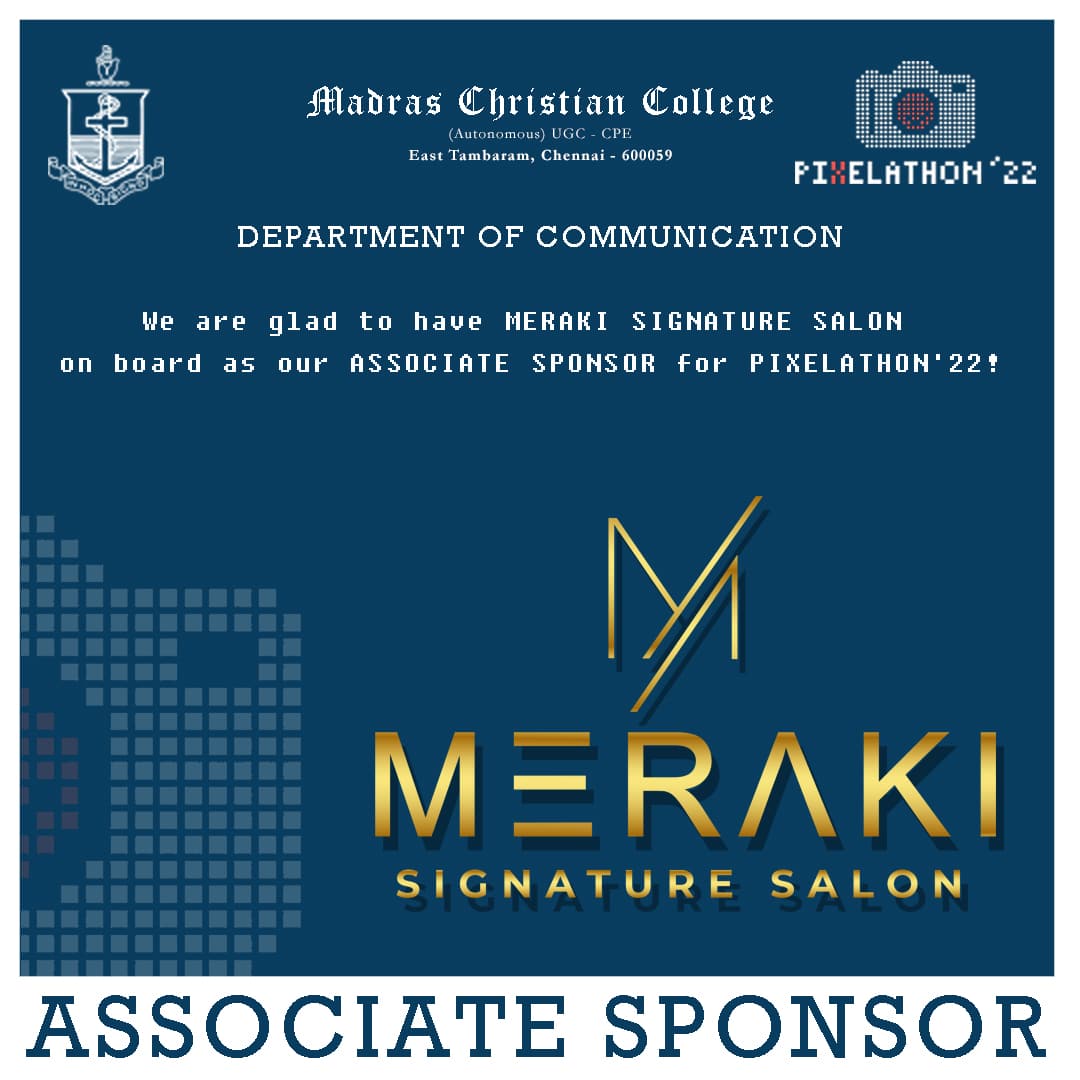pixelathonmcc's tweet photo. We are glad to have MERAKI SIGNATURE SALON on board as our ASSOCIATE SPONSOR for Pixelathon'22
.
#pixelathon #pixelathon22 #departmentofcommunicationmcc #communicationmcc #madraschristiancollege #mcc #photographycontest #photoexhibition #photography #associatesponsor #meraki https://t.co/WRMRJfKqU2