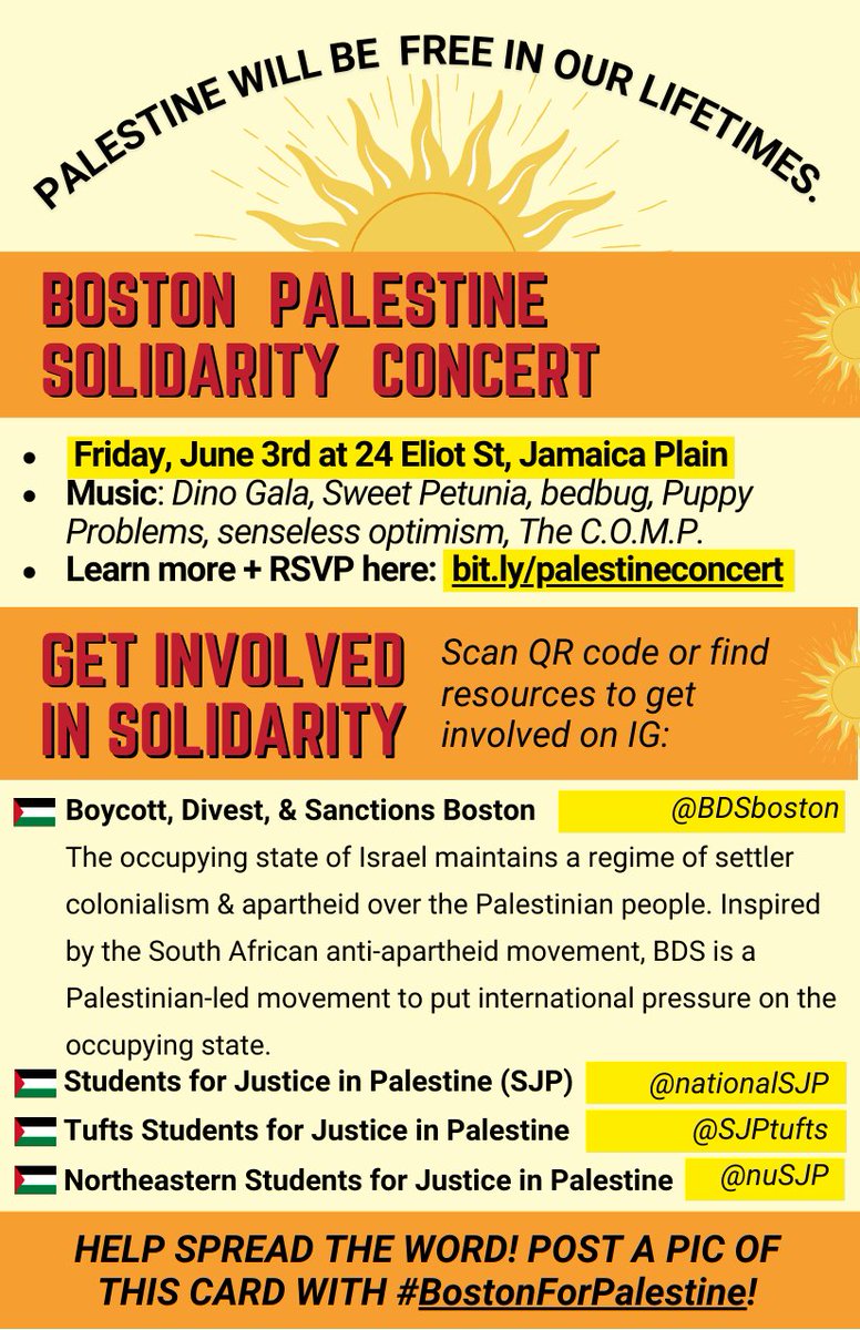 Boston's FIRST-EVER Palestine Solidarity Concert is less than 3 weeks away! RSVP to join us on Friday, June 3: bit.ly/palestineconce… 🇵🇸

We will be raising funds for Gaza and have music from <a href="/dinogalaa/">dino gala</a>, <a href="/bedbugOFFICIAL/">𝖇𝖊𝖉𝖇𝖚𝖌 (band)</a>, <a href="/puppypproblems/">puppy problems</a>, <a href="/sweeetpetunia/">sweet petunia🌸</a>, <a href="/somuzique/">senseless optimism</a>, and more!!