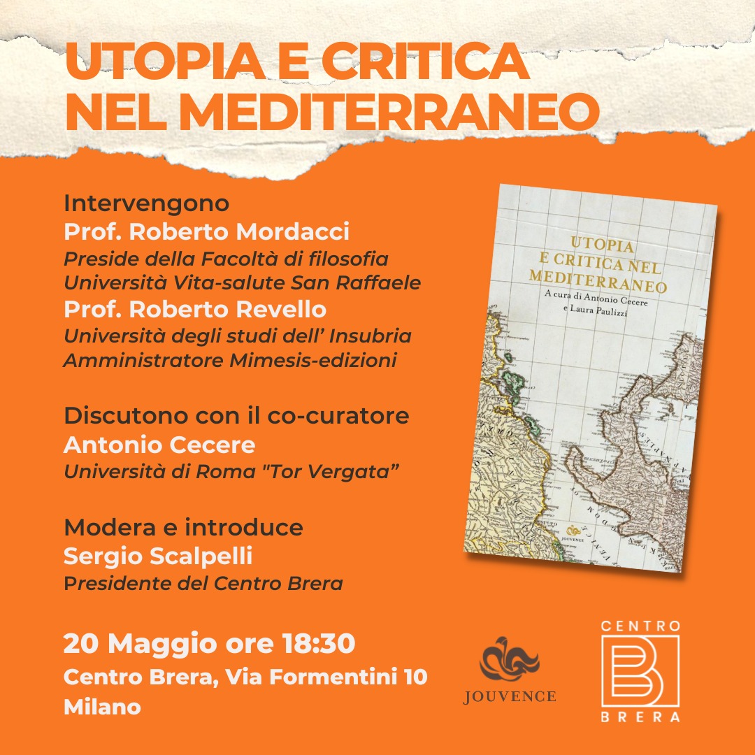 centrobrera's tweet photo. Presentazione del Libro
📚 "Utopia e critica nel mediterraneo"

👇 Venerdì, 20 maggio, ore 18.30 al Centro Brera (via Formentini 10 Milano)

💥 Con 
Roberto Mordacci, Roberto Revello, Antonio Cecere

 🎙️Modera e introduce
@SScalpelli https://t.co/WS0kWG7F2Q