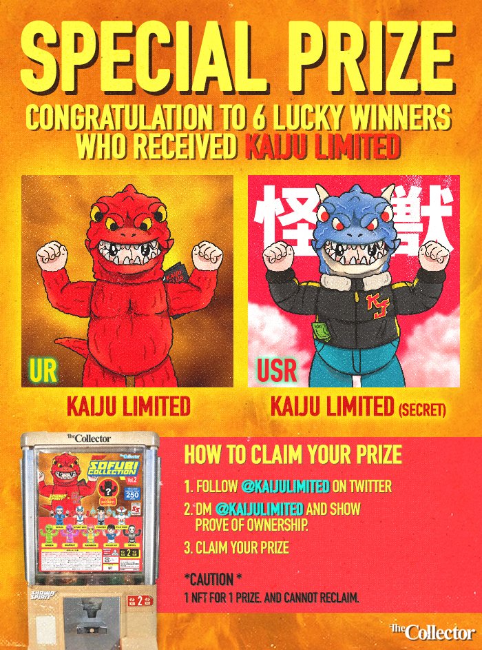 CLAIM YOUR PRIZE!
6 Lucky winners who received <a href="/SHOWA_SPIRIT/">SHOWA SPIRIT</a> x Kaiju limited from The Collector Gashapon.
👇👇👇
1: follow <a href="/KaijuLimited/">Kaiju Limited NFTs</a> 
2: DM <a href="/KaijuLimited/">Kaiju Limited NFTs</a> and show prove of ownership
3: claim your PRIZE!

*1 NFT per 1 Prize and cannot be reclaim.