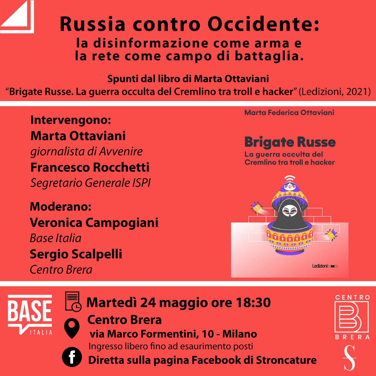 centrobrera's tweet photo. Talk
 🎙️ "Russia contro Occidente: la disinformazione come arma e la rete come campo di battaglia"

👇 Martedì, 24 maggio, ore 18.30 al Centro Brera (via Formentini 10 Milano)

💥 Con Marta Ottaviani, Francesco Rocchetti, Veronica Campogiani, @SScalpelli https://t.co/s8Ayv5xRv2