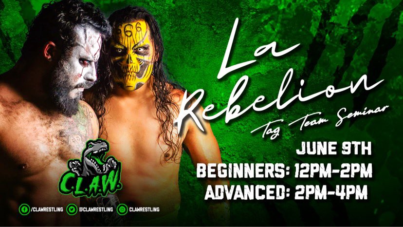 CLAWrestling's tweet photo. Here comes a unique training opportunity from one of the world's best tag teams as La Rebelión arrive at CLAW for a double tag team seminar on June 9th before @TNTExtremeWres Going Off Big Time

Message us for more details! https://t.co/G9EQV0hHdV