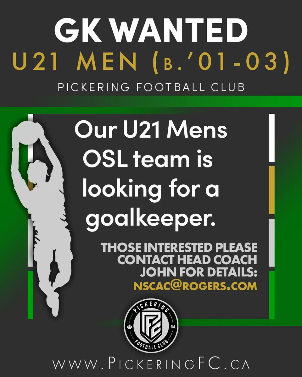 PickeringFC's tweet photo. ‼️Our Competitive U21 Men (b. '01-03) is looking for a GK 

Do you have what it takes? If you think you do, contact Head Coach John: nscac@rogers.com  📧

#Dare2Compare #DestinationClub https://t.co/0Dzb6LV3iR