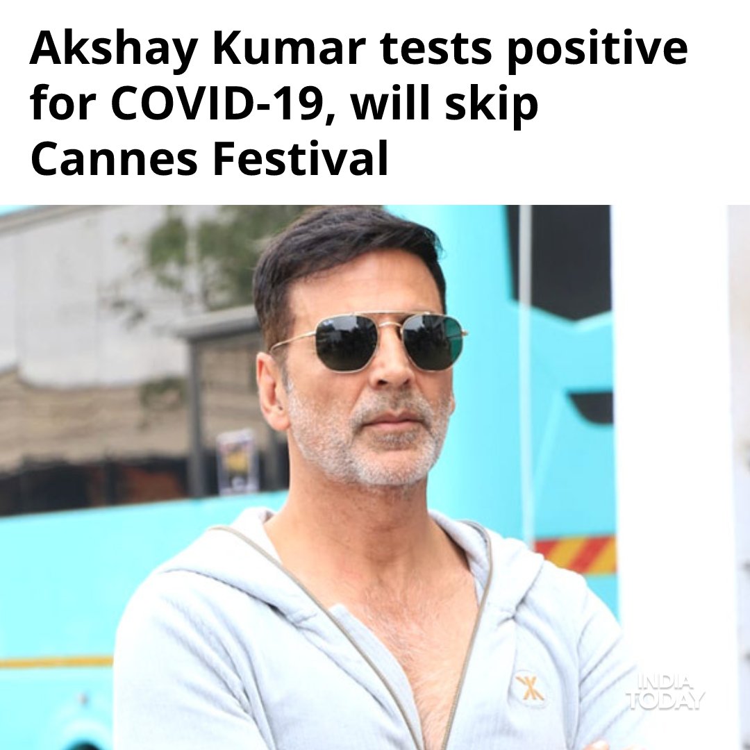 IndiaToday's tweet photo. Superstar #AkshayKumar announced that he has tested positive for the novel #coronavirus.  #CannesFilmFestival #ITCard https://t.co/Ks5nJn7IDJ