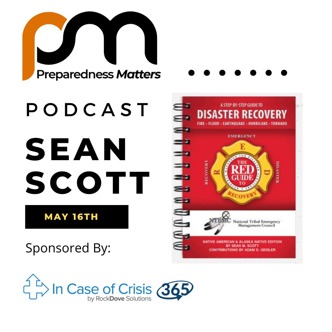 NowPreparedness's tweet photo. Join us on May 16th for the release of our latest podcast episode with Sean Scott. Sean is the author of the Red Guide to Disaster Recovery and Secrets of the Insurance Game. #Emergency #recovery https://t.co/uOWFTlxHo1