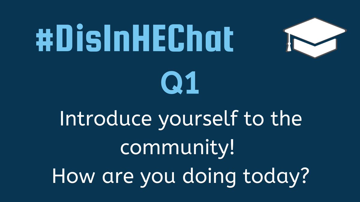 DisInHigherEd's tweet image. Q1: Introduce yourself to the community! How are you doing today?

Use the hashtag #DisInHEChat, so we can retweet your answers. Remember, you can answer questions at your own pace. #DisInHigherEd #DisabledInHigherEd