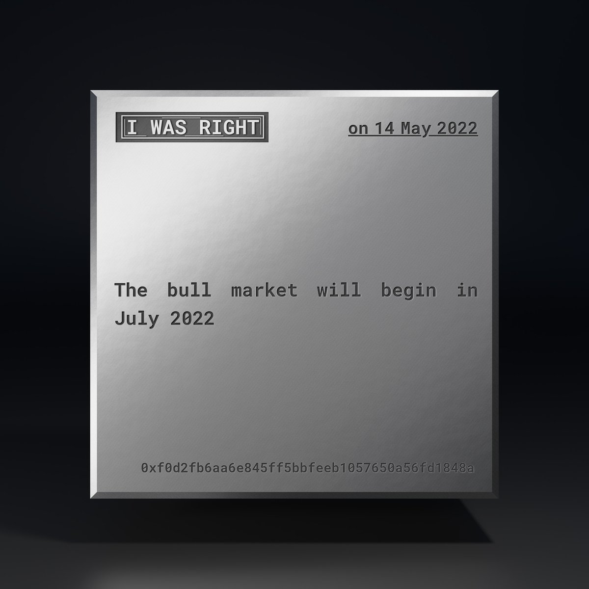 IWasRightNFT's tweet photo. "The bull market will begin in July 2022" 

-Make your #NFT prediction about the events you believe in and store them on the blockchain with the help of @IWasRightNFT

Learn more:  https://t.co/89EVGf9w7S #NFT #IWasRight #IWasRightNFT #NFA https://t.co/3OPsrDzgIc