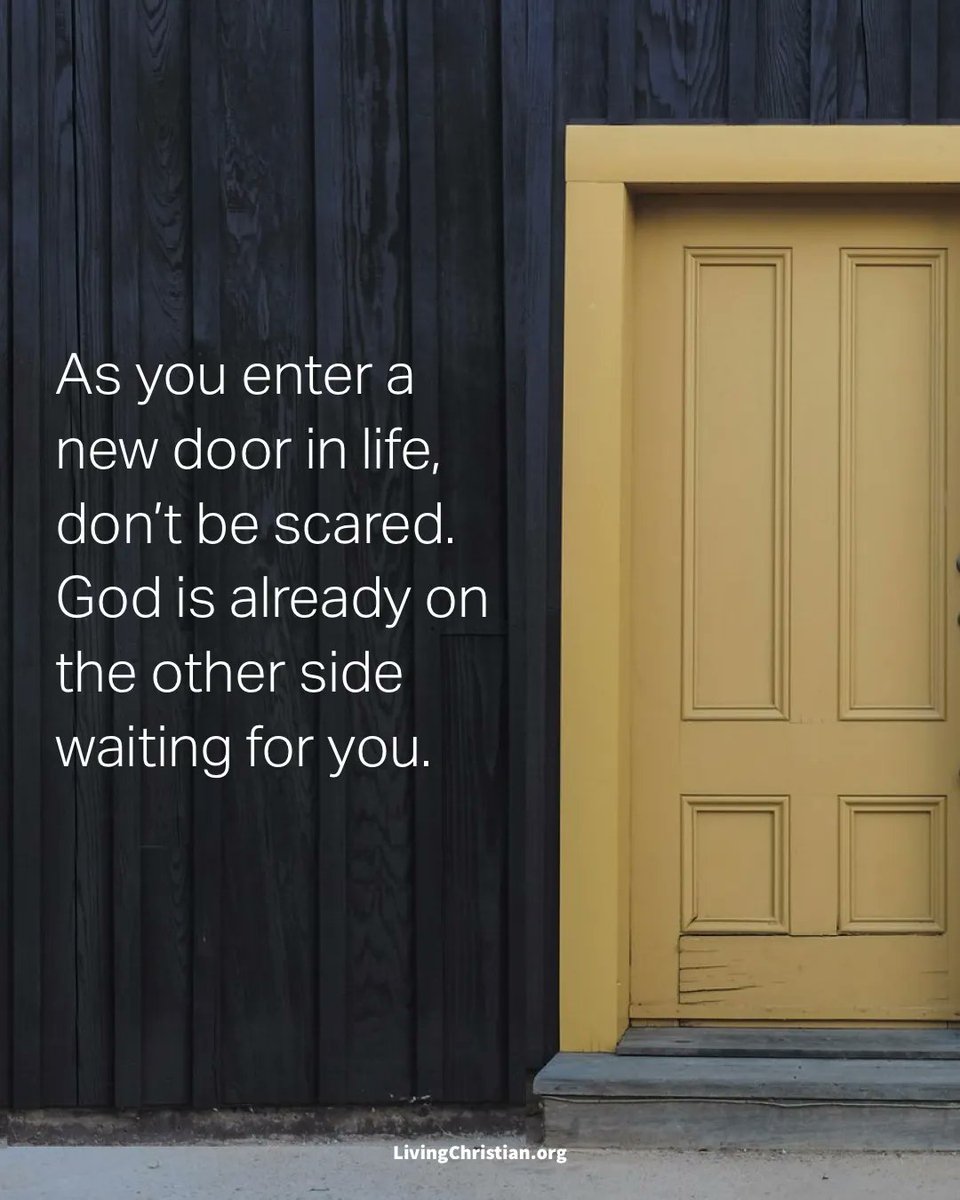 God has the next door prepared for you, don’t be afraid to walk through it.