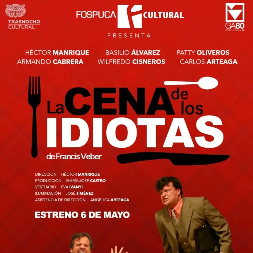 GrupoActoral_80's tweet photo. Hoy los esperamos en Trasnocho Cultural.
La Cena de los Idiotas.
Bajo la dirección de @manriquehector y voy las actuaciones de
Basilio Álvarez
Héctor Manrique
Patty Oliveros
Wilfredo Cisneros
Armando Cabrera
Carlos Arteaga.
Entradas en las taquillas del teatro https://t.co/TTaj4vCBAq