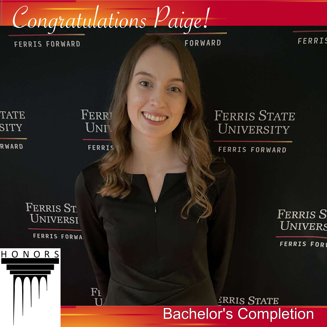 FerrisHonors's tweet photo. Congratulations to Paige Budnick on the completion of your Honors Bachelor's degree! https://t.co/QbvyvbROO9