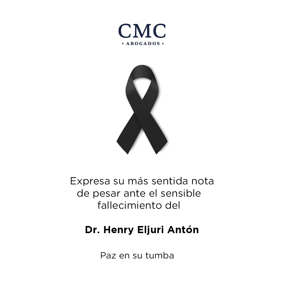 CMCABOGADOSEC's tweet photo. Los abogados del Buffet CMC Cordero Moreno &amp; Corral expresan sus condolencias ante el sensible fallecimiento del Dr. Henry Eljuri Antón. https://t.co/01NOtMgWBI