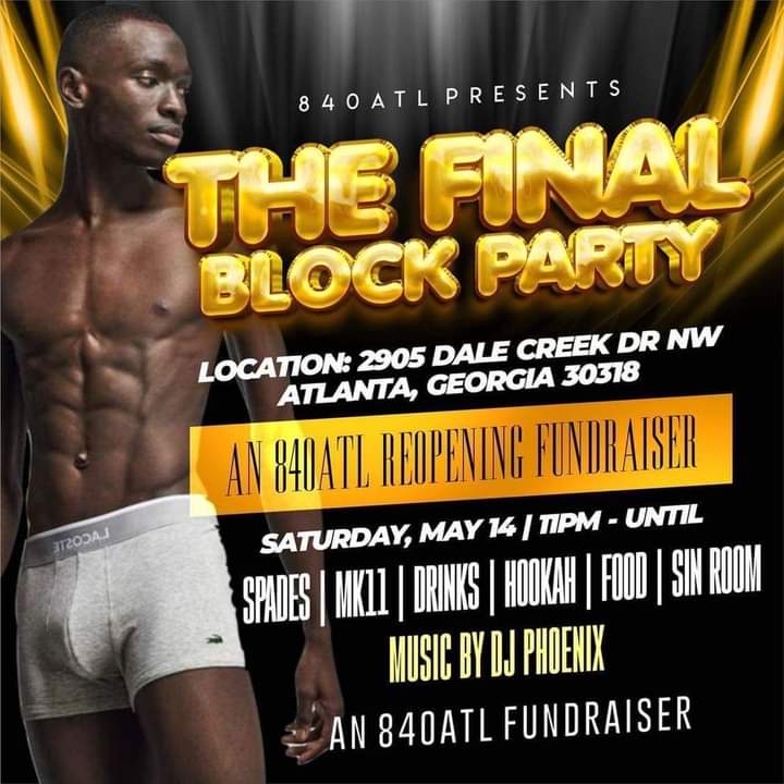 CswaggReal's tweet photo. COME HANG OUT WIT @JaunAtl AND THE @840Atl CREW @ THE FINALE  BLOCK PARTY BEFORE THEY REOPEN !!!
ITS GONNA BE LITT!! 

#atlevents #atlparties #party #thingtodoinatlanta #atlthingstodo #atlanta #atlantaafterhours #atlspots #atlexperience #atlbyob #byob https://t.co/YfwPJBD9vh