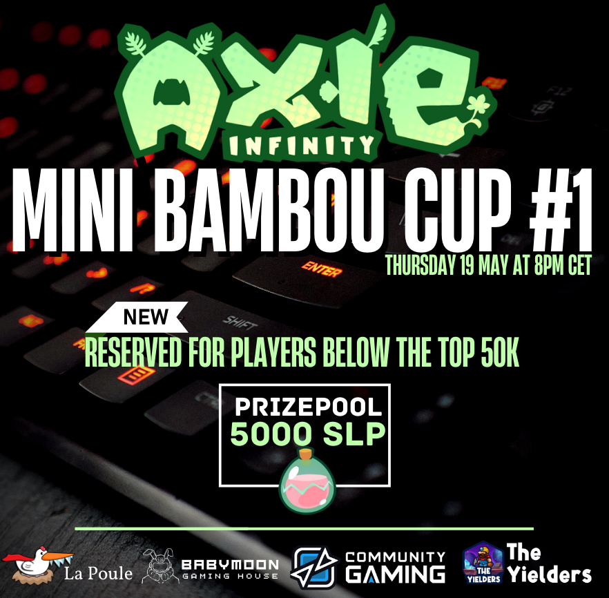 BamBouEsport's tweet photo. You play #AxieInfinity and you are not in the top 50,000 this tournament is for you 👀.

5000 slp will be given away🔥

Sign up👇
https://t.co/psPPva0OxT

Share to give everyone a chance to participate and follow us for more competitive content 👆.

#blockchaingame #eSports https://t.co/g53PVTB958