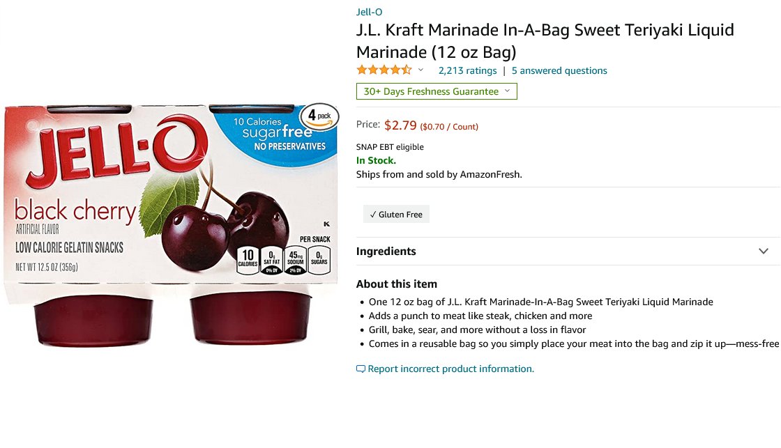 Tempted to order this to see what I'll get from <a href="/AmazonFresh/">Amazon Fresh</a> -- cherry Jell-o or teriyaki marinade? 🤔