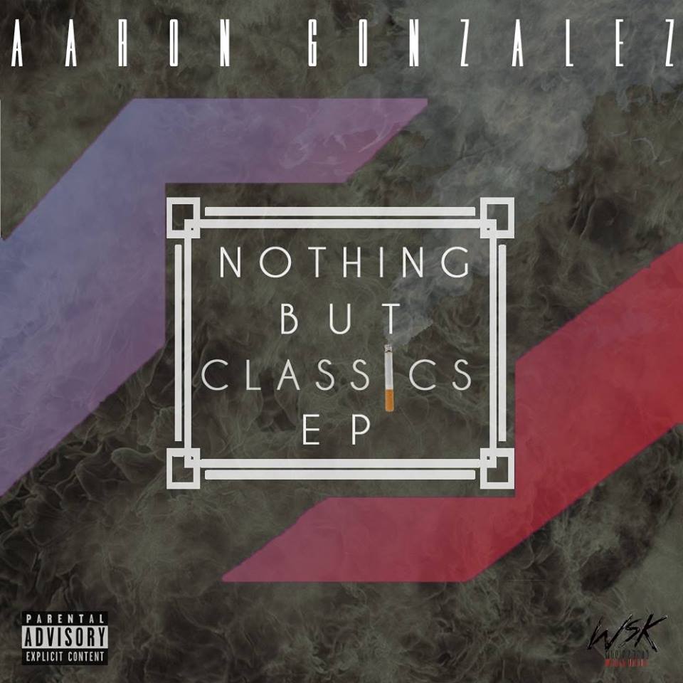 Album title: Nothing But Classics EP 
(Released in 2016) 
By: Aaron Gonzalez
youtube.com/playlist?list=…
