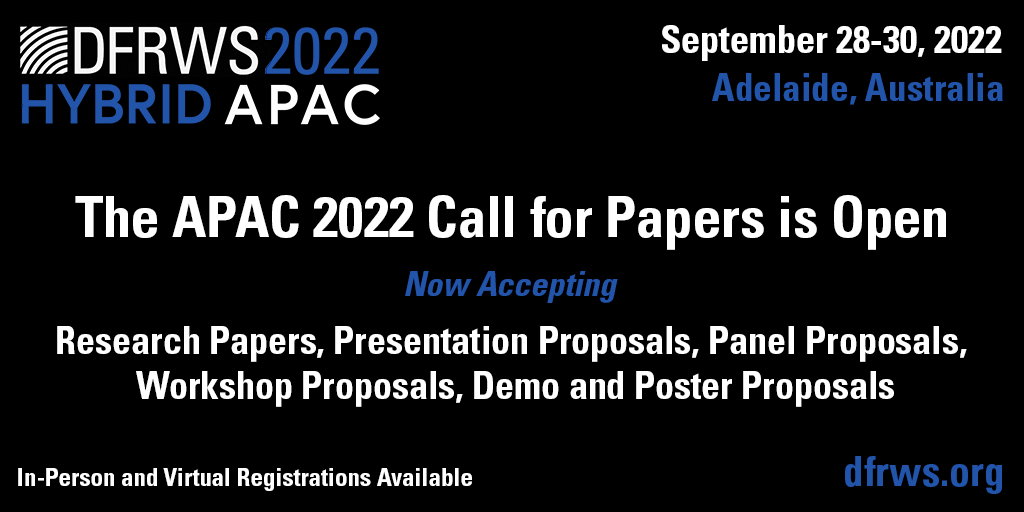 DFRWS's tweet image. Today is the last day to submit your digital forensics research papers for #DFRWSAPAC2022 (held Sept 28-30).  Submit via Easy Chair by 2350 AOE May 16. Details: dfrws.org/apac-2022-subm…