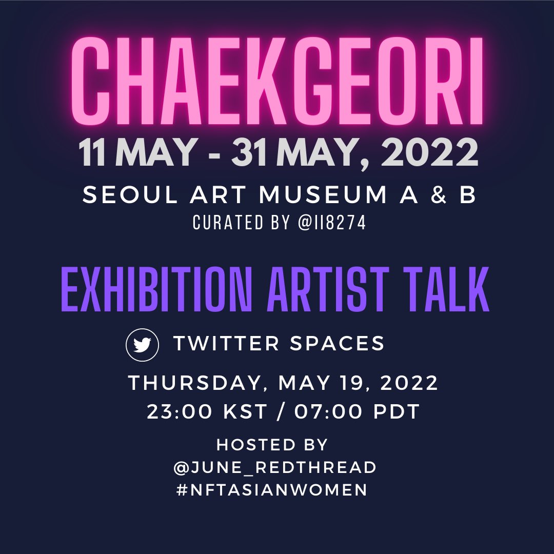 estelleso_art's tweet photo. Hey, #NFTcommunity

PLEASE JOIN US FOR THE EXHIBITION [CHAEKGEORI] 📚
ARTIST TALK THIS ⏰THURSDAY, MAY 19, 2022, 11 PM KST/ 07 AM PDT / 10 AM EDT
Hosted by @june_redthread #NFTASIANWOMEN

❤️SPECIAL 🙏 thanks @june_redthread &amp; @ii8274

#NFTART #ASIANWOMENTNFT #KOREANNFT #NFTKOREA https://t.co/L8sr70Dx0E