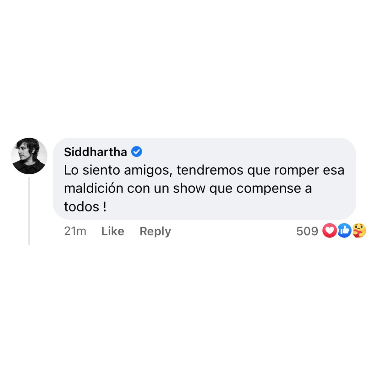SiddharthaChart's tweet photo. Siddhartha se lamenta, por la clausura del show de hoy: 

“Lo siento amigos, tendremos que romper esa maldición con un show que compense a todos”

— Vía Facebook. https://t.co/yujFyrOzih