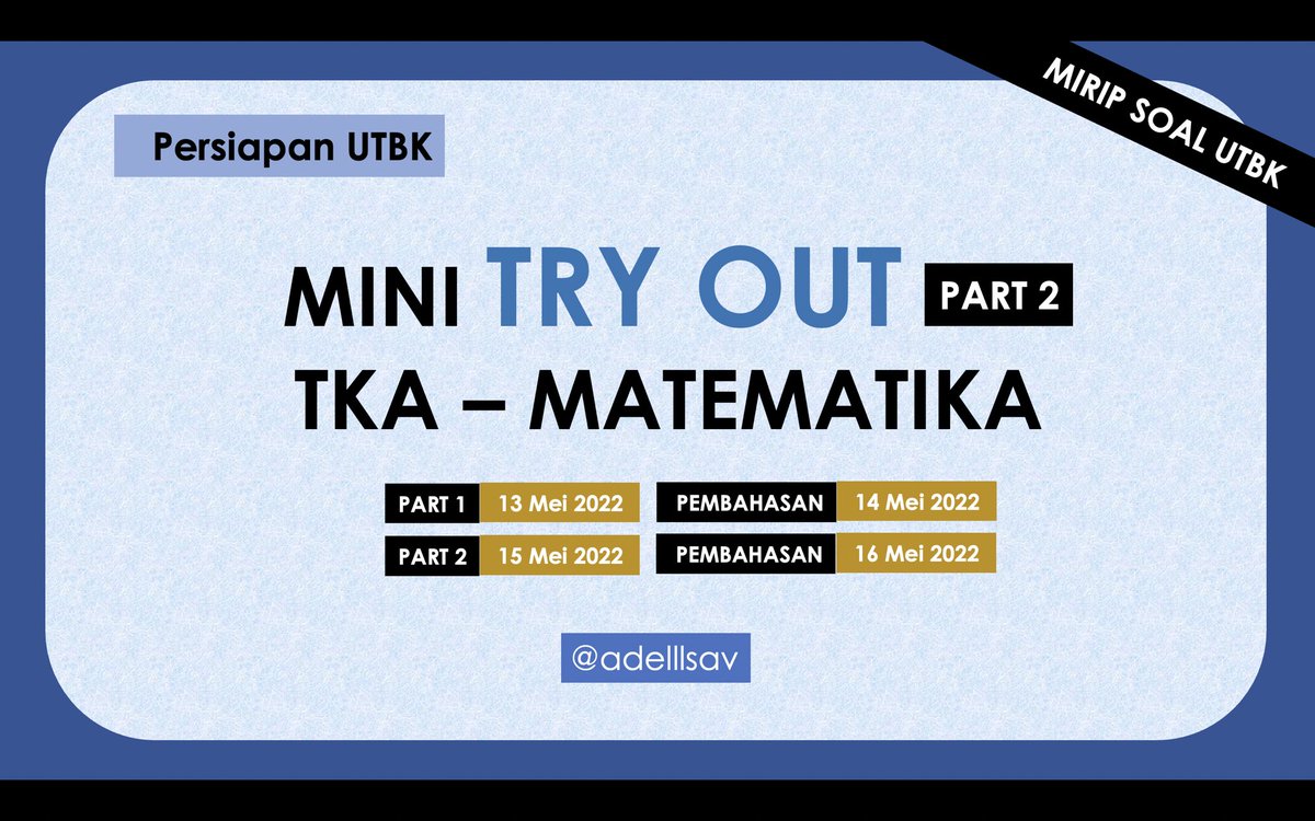 adelllsav's tweet photo. H-2 UTBK 2022
MINI TRY OUT (Part 2)

⚠️REMINDER⚠️
Pembahasan keluar 16 Mei 2022 (10.00 WIB)

#studytwt #AMBISVERSE #MathDailyUpdates https://t.co/jgOnrSEXeF