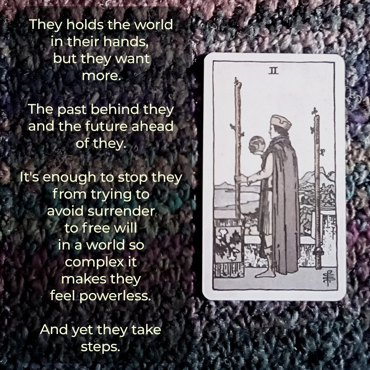 jessicabhensley's tweet photo. #TarotCard #2ofWands
They holds the world in their hands, but they want more. The past behind they and the future ahead of they. It's enough to stop they from trying to avoid surrender to free will in a world so complex it makes they feel powerless. And yet they take steps. https://t.co/t6LJQUpR7J