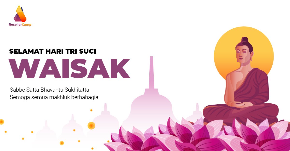 ResellerCamp's tweet photo. Selamat Memperingati Waisak 
Semoga diselimuti kebahagaiaan 

#resellercamp #waisak #hariwaisak #waisak2022 #ucapanwaisak https://t.co/hXllHMwUr5