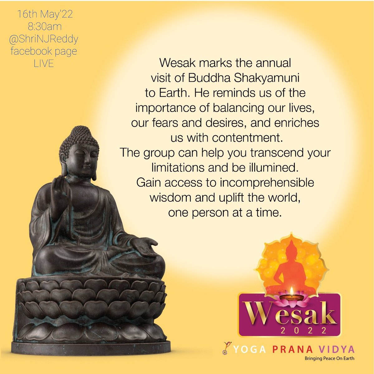 YogaPranaVidya's tweet photo. Join in 16th May @8.30am for the spiritual experience of a lifetime
Streamed on FB @ShriNJReddy &amp; Yoga Prana Vidya YouTube

#YPV #ShriNJReddy #YogaPranaVidya #Wesak2022 #Wesak #Buddha #Purnima #Vaisakh #EnergyHealing #FullMoon #FullMoon2022 #Meditation #Wellness #Energy #Healing https://t.co/t0QSyaP7jN