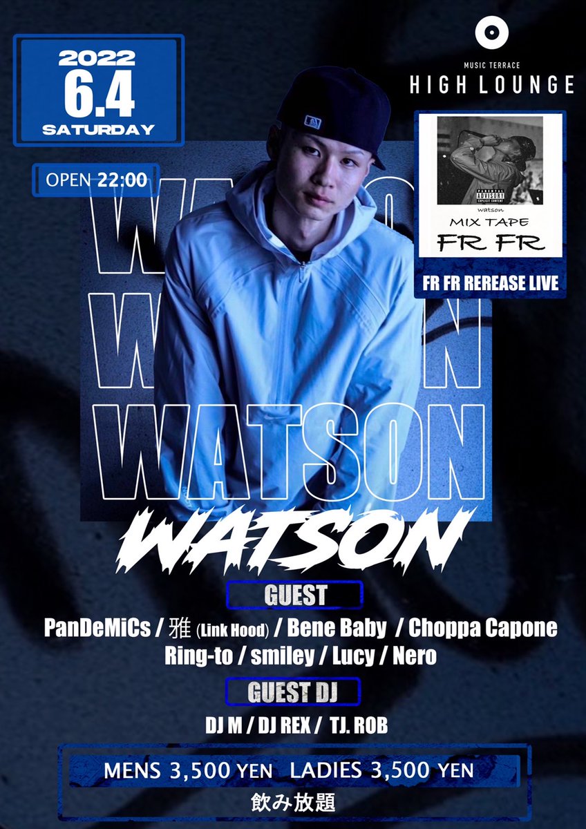 2022.6.4 SAT
Watoson 
FR FR Release Party !