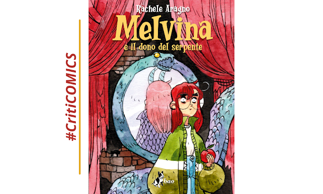 CLetteraria's tweet photo. #CritiCOMICS. Tornare ad Aldiqua per conoscersi un po' meglio: "Melvina e il dono del serpente", il nuovo graphic novel di Rachele Aragno  https://t.co/G1P2PxGNof https://t.co/AbhziIlIVh