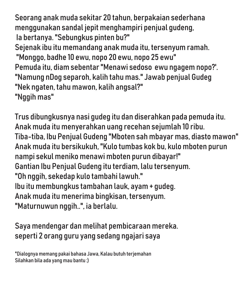 Semalam, disebuah warung Gudeng saya mendengar pembicaraan menarik antara pembeli dan penjualnya.