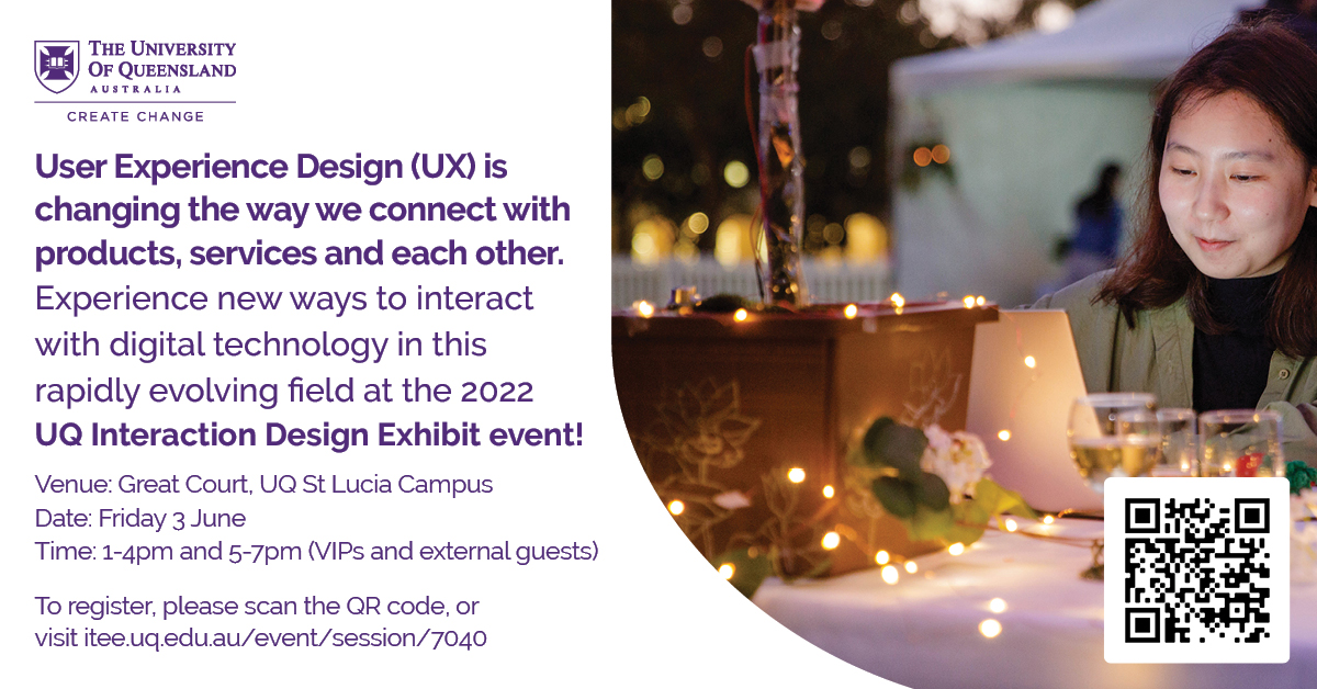 UQSchoolEECS's tweet photo. 📣 UQ #InteractionDesign Exhibit 2022

Fri, 3 June | 1-7pm | 🔗 Register today!

Discover the latest in #userexperience design. Join us in UQ's Great Court as we showcase the interactive prototypes developed by our students. Details 👇 

#UQITEE #UX #physicalcomputing #IxD2022 https://t.co/Zzvk4cDaCa