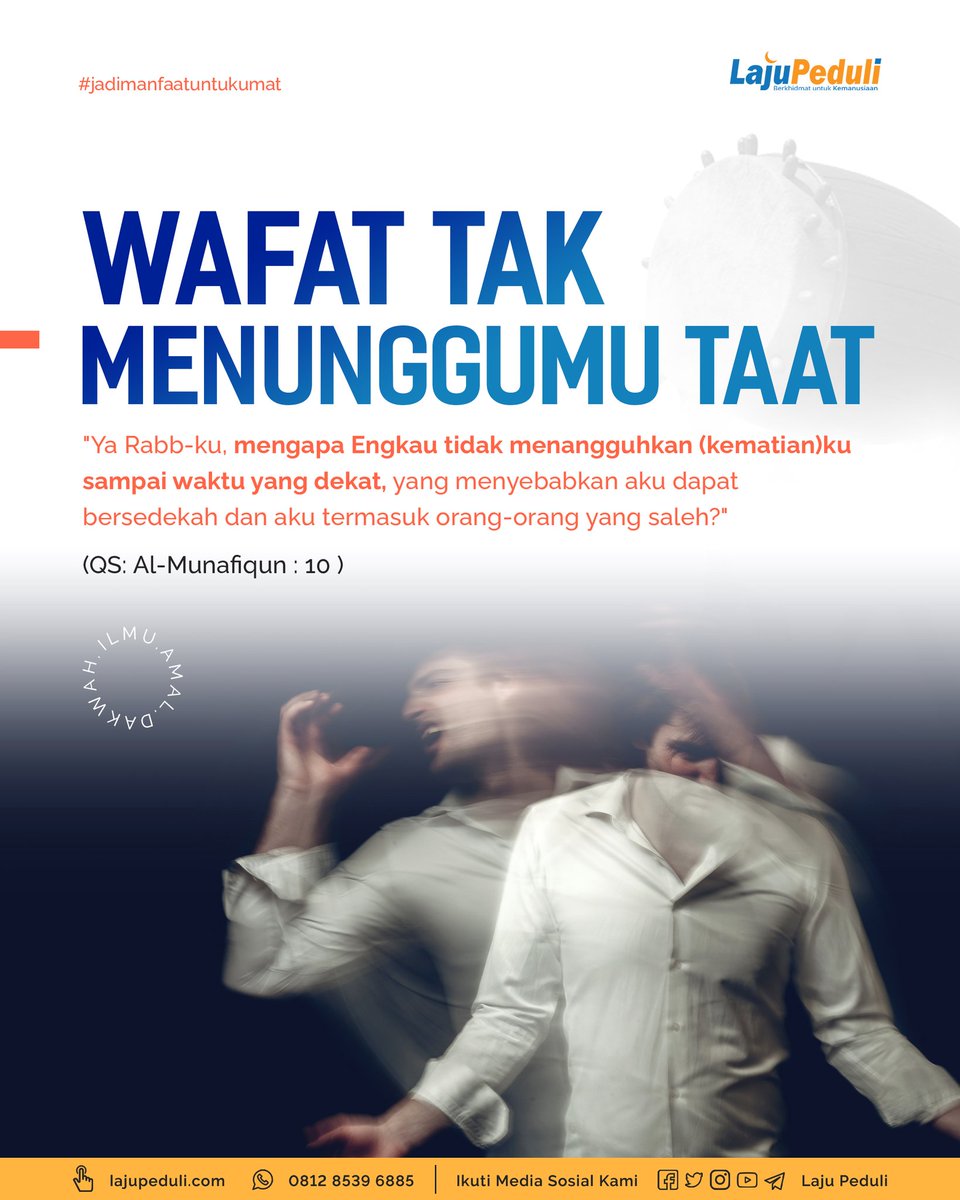 LajuPeduli's tweet photo. 🍃 WAFAT TAK MENUNGGU TAAT 🍃
Kelak kita semua akan sadar dan pintar untuk memilih taat,
Namun saat itu kesadaran sudah terlambat karena WAFAT TAK MENUNGGU TAAT
#Save & #Share
#Lajupeduli #Infaqgandum #AgainMyLife #CutiePieFinalEP https://t.co/SFLlRNocbJ