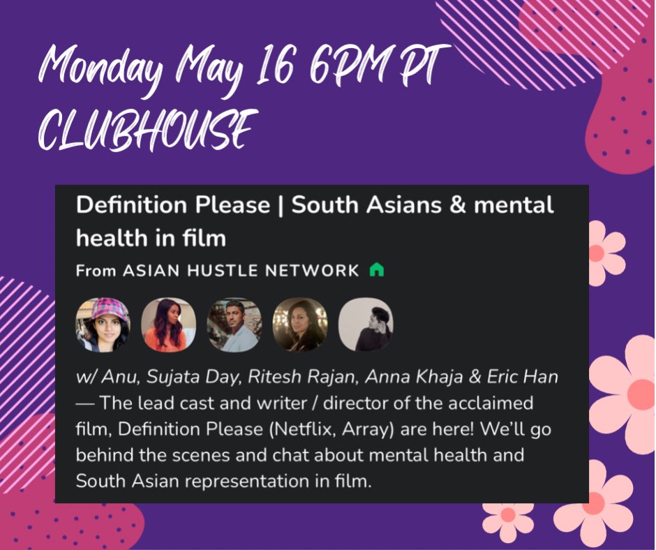 Join #DefinitionPlease cast <a href="/sujataday/">𝚜𝚞𝚓𝚊𝚝𝚊 𝚍𝚊𝚢</a> <a href="/teshrajan/">Ritesh Rajan</a> <a href="/annakhaja/">Anna Khaja</a> discussing South Asians &amp; mental health in film on <a href="/Clubhouse/">Clubhouse</a> with <a href="/anuatluru/">anu</a> #AAPIHeritageMonth #MentalHealthAwarenessMonth  clubhouse.com/event/m7LvjpZB…