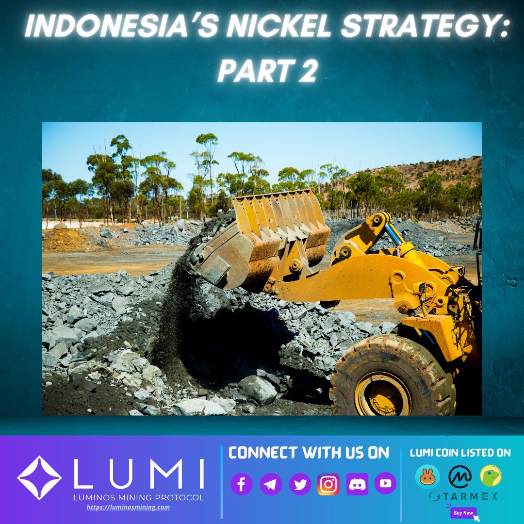 🌔𝒏𝒅𝒐𝒏𝒆𝒔𝒊𝒂’𝒔 𝒏𝒊𝒄𝒌𝒆𝒍 𝒔𝒕𝒓𝒂𝒕𝒆𝒈𝒚 has become part of the country’s goal to create an integrated EV supply chain both from mining and processing to battery production and eventually EV production...⛏⛏⛏

#𝑙𝑢𝑚𝑖 #𝑙𝑢𝑚𝑖𝑐𝑜𝑖𝑛
