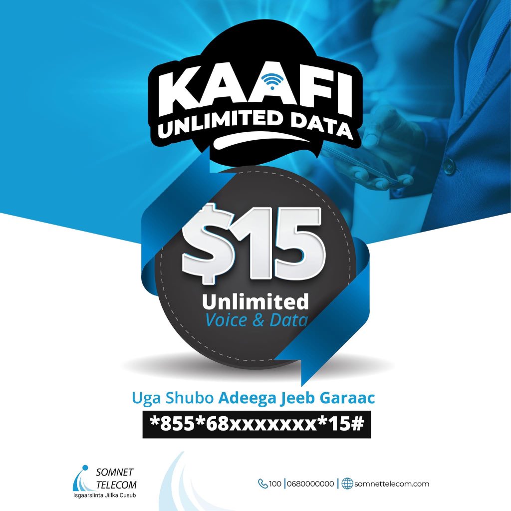 ADEEGA KAAFI
Shirkada isgaarsiinta somnet waxa ay idiin soo kordhisay xirmo Unlimted internet &amp; kuhadal bill
ku shubo $15 oo hel internet &amp; ku hadal aan dhamaanayn mudo bil ah. garaac *855*68xxxxxxx$#
Wixii fahfahinah la xiriir 100
#Somnettelecom  #somalisales #Somalia #Mogadishu
