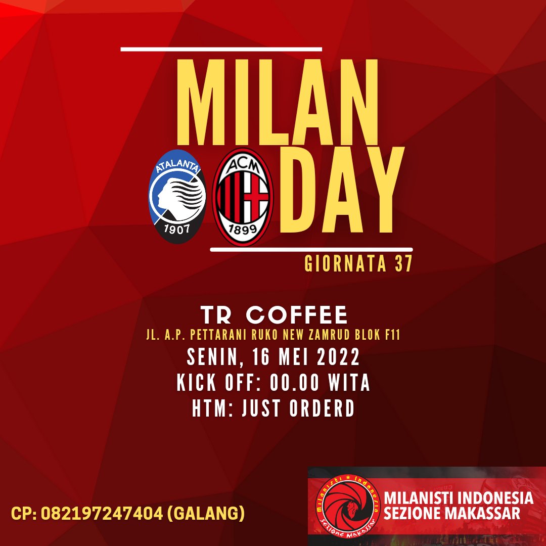 AC Milan vs Atalanta

TR Coffee Pettarani
(Ruko New Zamrud Blok F 11)
Senin, 16/Mei/2022
Kick off 00.00 wita
HTM: Just Order

#SempreMilan
#BiggerBolderBetter
<a href="/MilanistiOrId/">Milanisti Indonesia</a>