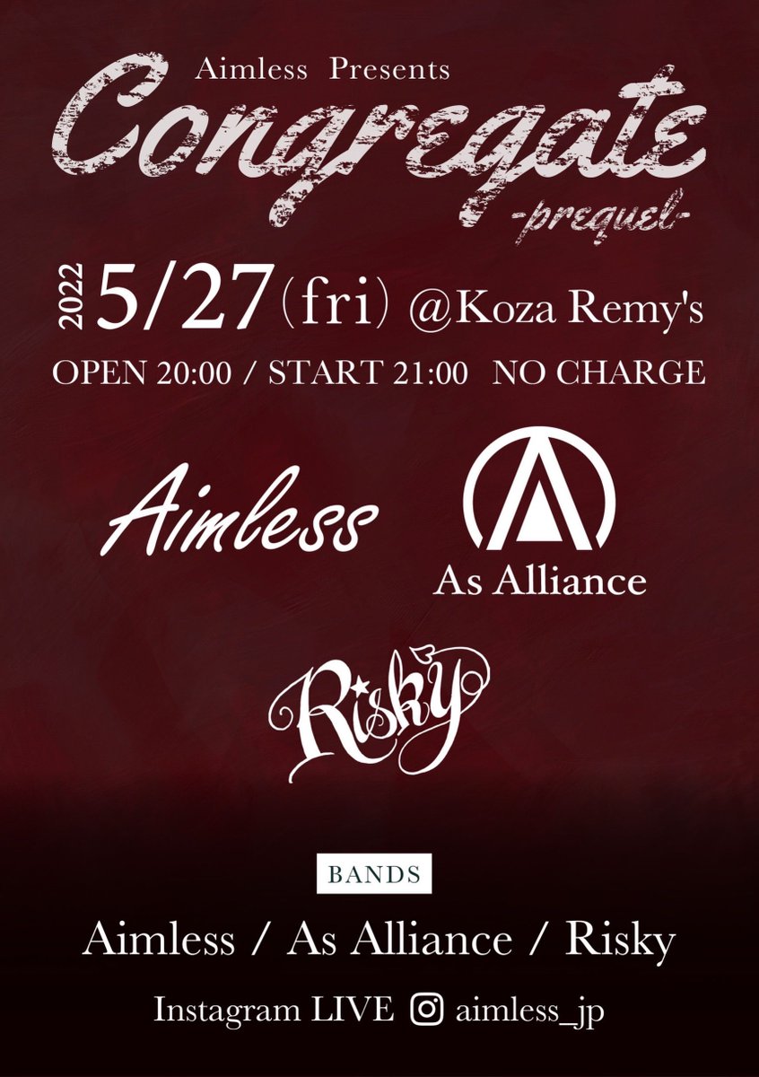 Aimless_JP's tweet photo. Aimless Presents
【Congregate -prequel-】
5/27(Fri)@ Koza Remy's
OPEN 20:00 START 21:00
NO CHARGE
Instagram Live @ aimless_jp

【BANDS】
Aimless
As Alliance
Risky https://t.co/PfdzpCWNep