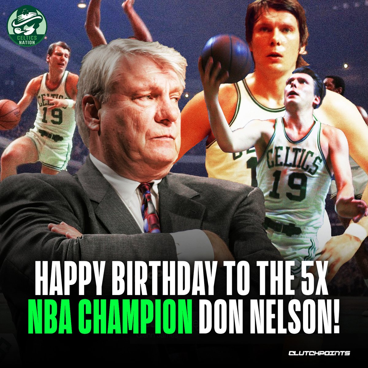 Celtics Nation, let\s all wish Don Nelson a very Happy Birthday  