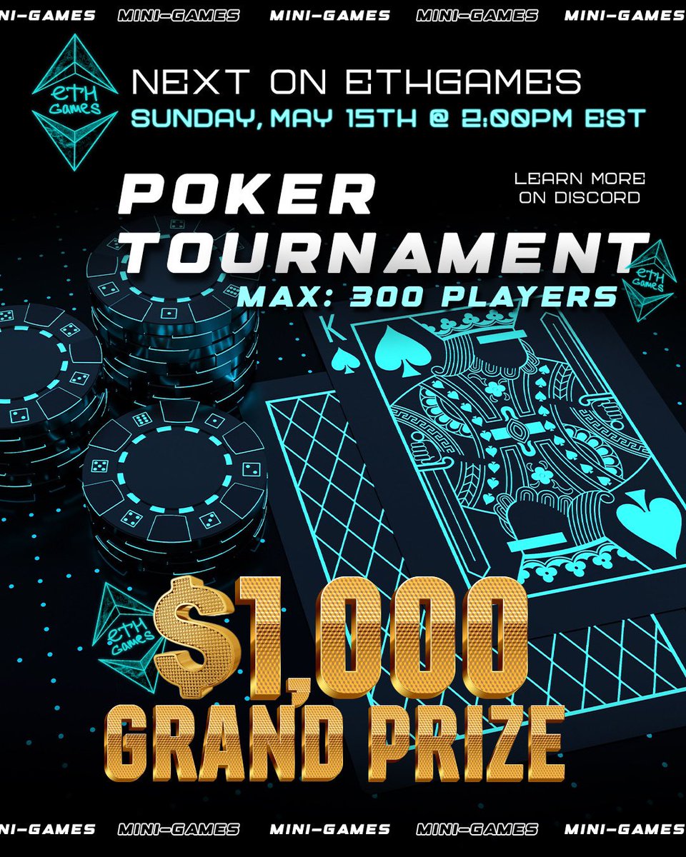 $1000 GRAND PRIZE 🎉 
ethgames Poker Tournament
TODAY 2:00pm EST. 

Buy-in: Free

TO enter: 
✅ Follow <a href="/ethgames/">ethgames❌</a>
✅ Like &amp; RT 
✅ Tag 3 friends 

Join Discord discord.gg/ethgames❌

*2 hours to enter! Good luck
#ethgames