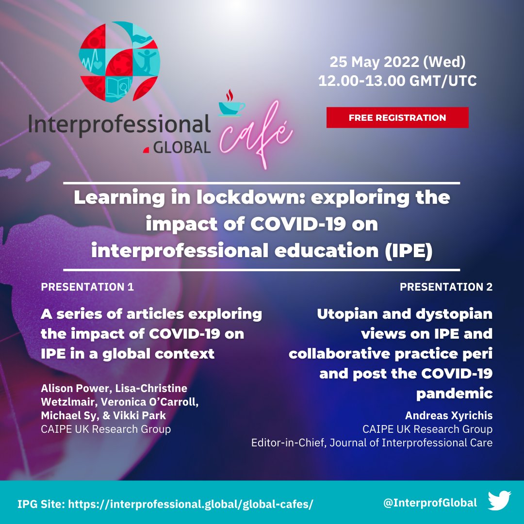 CAIPEUK's tweet photo. @CAIPEUK Register now for next https://t.co/GIZszmSEG4 Café- Learning in lockdown: exploring the impact of COVID-19 on interprofessional education. 25 May 2022 12pm GMT/ 1pm BST https://t.co/cSGxkO7URF
