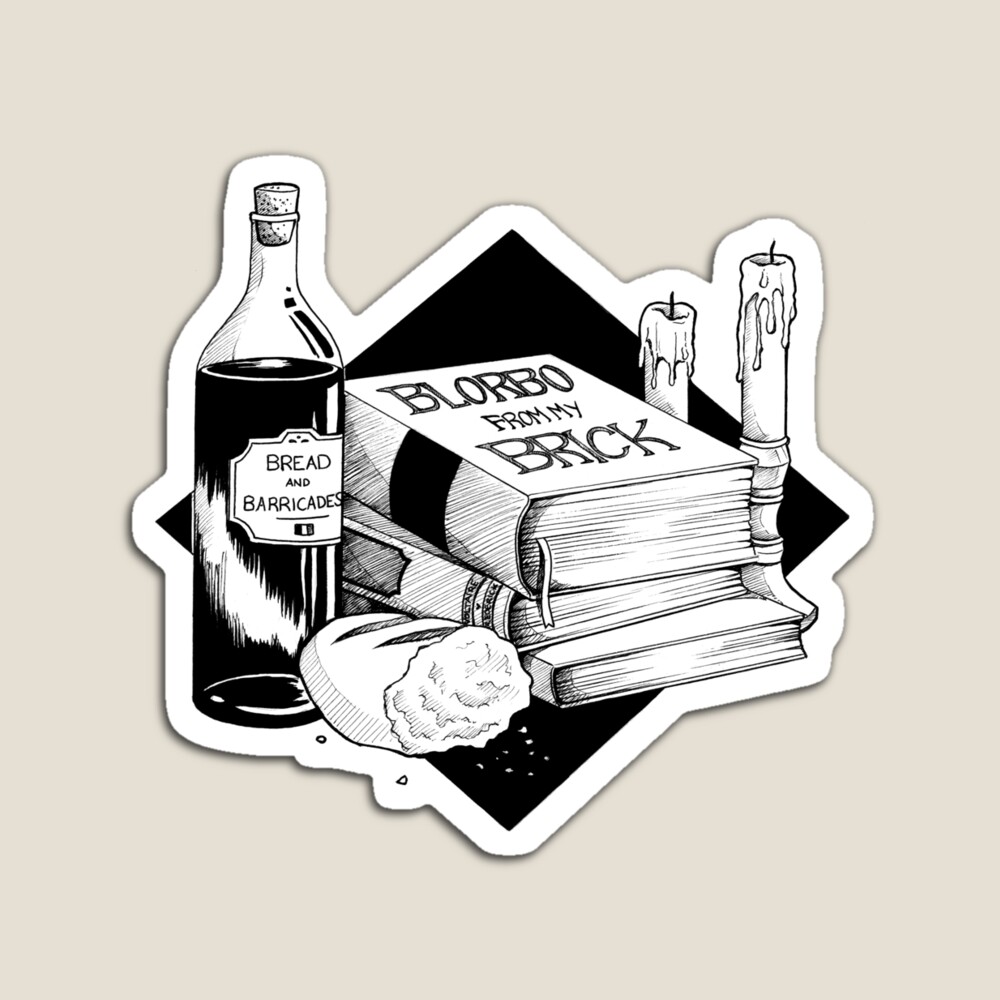 design: a stack of books with the title: BLORBO FROM MY BRICK on it. behind are two candle sticks. there is a wine bottle that reads "bread and barricades". next to it is a chewed-off end of a baguette. 