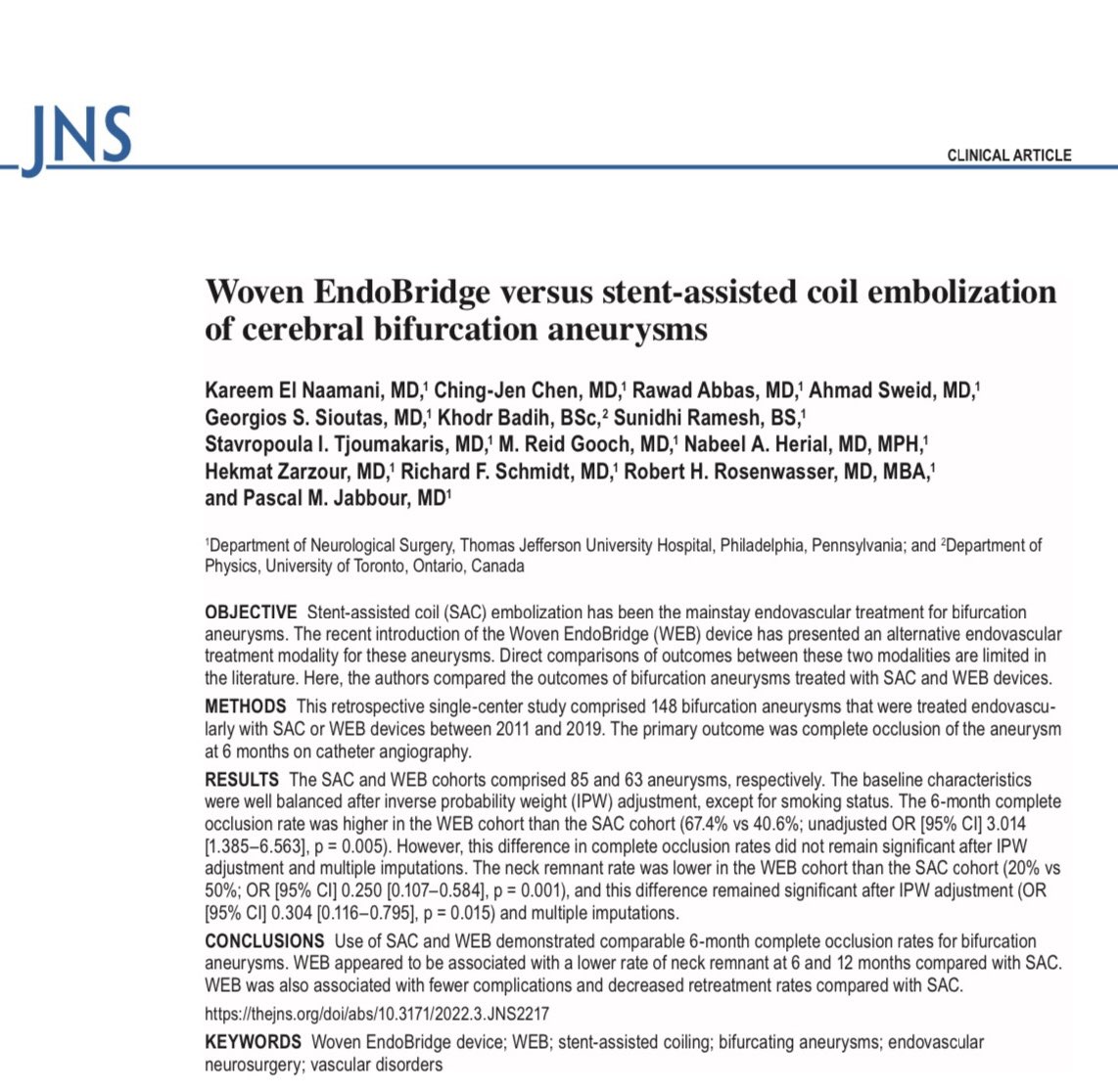 PascalJabbourMD's tweet photo. Our most recent paper on WEB versus SAC:
1- Comparable 6 months complete occlusion rates 
2- Web associated with lower rate of neck remnant at 6 and 12 months 
3- WEB is associated with fewer complications and decreased retreatment rate.Put together by a rockstar @KareemNaamaniMD https://t.co/EaqtOegQGh