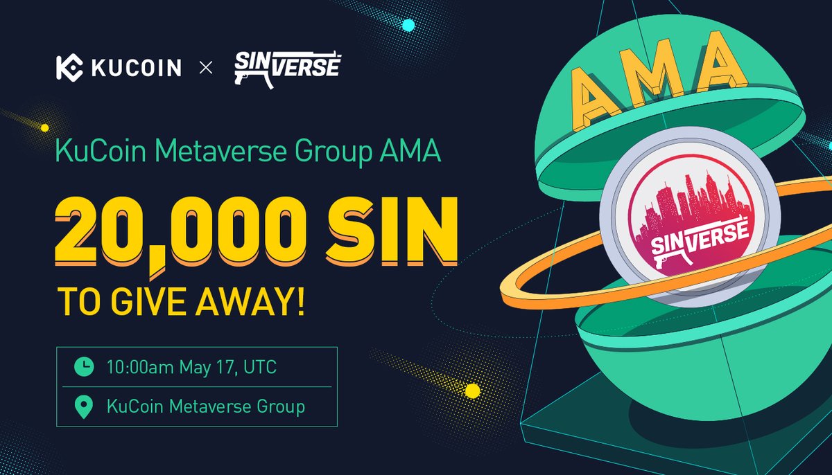 kucoincom's tweet photo. Win $SIN by joining pre-tasks of KuCoin #Metaverse group AMA with @TheSinVerse !

⏰ 10:00am on May 17, UTC

10 winners with 1,500 $SIN each!

🔥 RT &amp; Follow @kucoincom @TheSinVerse

🔥 Join KuCoin #Metaverse group: https://t.co/92IagrPj1S

🔥 Fill out: https://t.co/QPJXLhahD3 https://t.co/CHJK0MNxMR