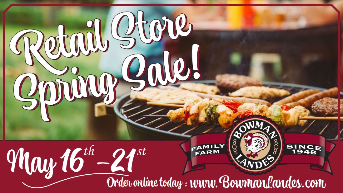 BLTurkeys's tweet image. Save Big At Our Retail Store Spring Sale: May 16th - May 21st! mailchi.mp/bowmanlandes/s…