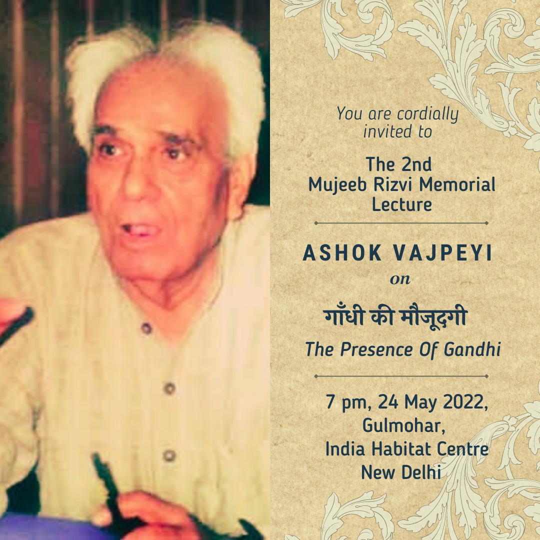 DastangoiTheArt's tweet photo. Gandhi Ki Maujoodgi

The presence of Gandhi

The 2nd Mujeeb Rizvi Memorial Lecture

By Ashok Vajpeyi

At Gulmohar, India Habitat Centre, 24 May 7 pm

For registration please click 

https://t.co/AkAC1eKxe0

@Aakar__Patel @anandnama @anusharizvi @meerarizvi @rushnaekabir https://t.co/60RFEb5hSI