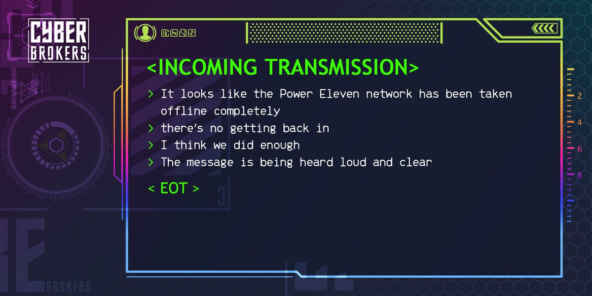 Brokers - we must have made some noise! The Power Eleven network has been taken offline.

It looks like Spice has a final message for us -