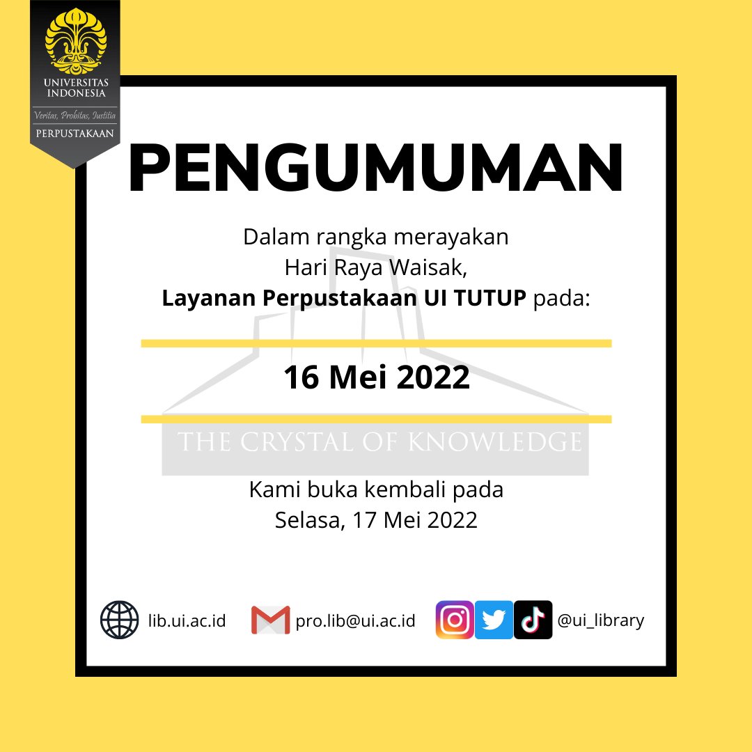 UI_library's tweet photo. Dalam rangka merayakan Hari Raya Waisak, Layanan Perpustakaan UI TUTUP pada:

16 Mei 2022

Kami buka kembali pada Selasa, 17 Mei 2022

#uilibinfo
#uilibupdate https://t.co/0TAOL5DWrx