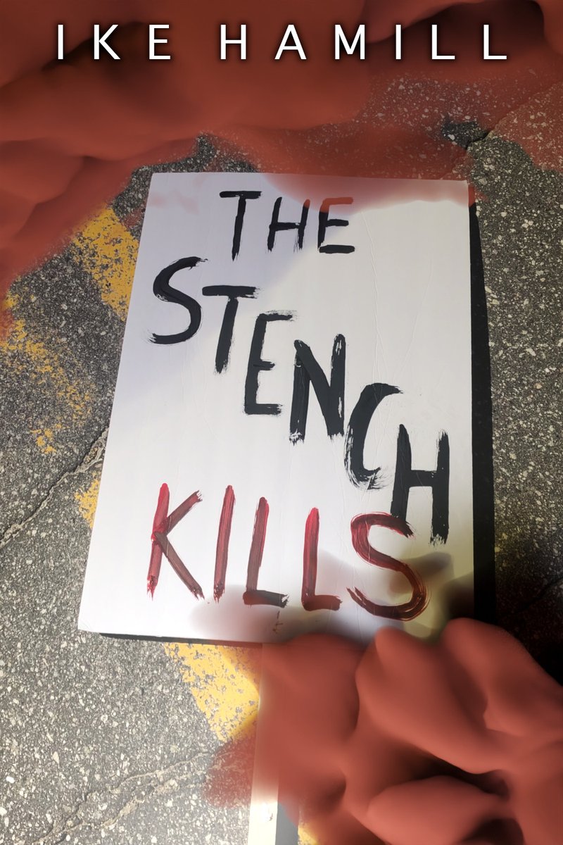 ikehamill's tweet photo. The Stench Kills (my new novella) is only $0.99 today. Grab a copy and take a wild ride with me. https://t.co/KvvH9ehuUp https://t.co/bmJNUalNE8