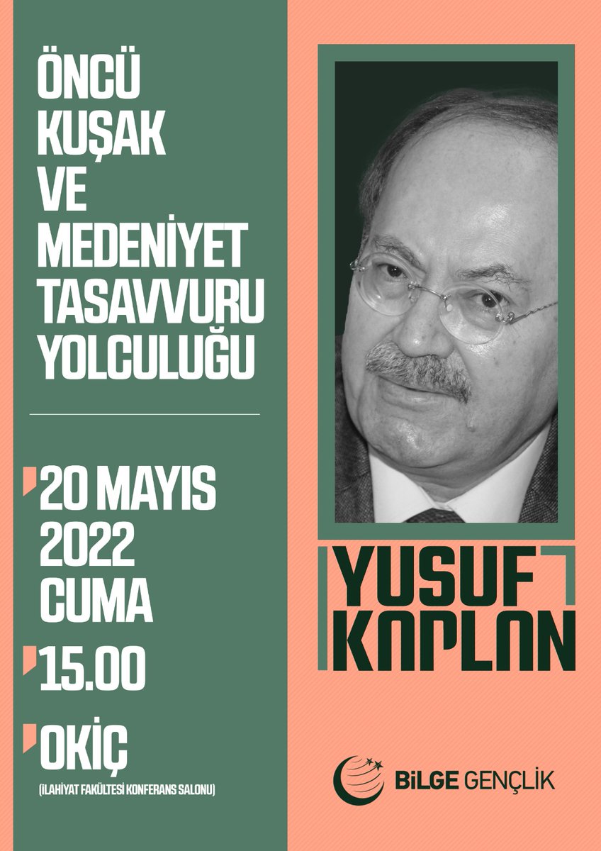 20 Mayıs Cuma günü İlahiyat Fakültesi Konferans Salonunda (OKİÇ) Yusuf Kaplan hocamızın hatipliginde yapacağımız "Öncü Kuşak ve Medeniyet Tasavvuru Yolculuğu " konulu programımıza davetlisiniz. <a href="/yenisafakwriter/">yusuf kaplan</a>